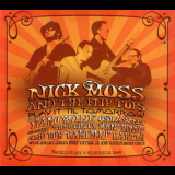 Nick Moss & The Flip Tops - Play It 'Til Tomorrow '2007