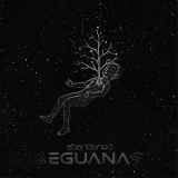 Eguana - Abandoned '2022