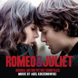 Abel Korzeniowski - Romeo and Juliet (Original Motion Picture Soundtrack) '2013