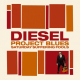 Diesel - Saturday Suffering Fools '2009