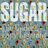 Sugar - File Under: Easy Listening (Deluxe Remaster) '1994