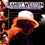 Randy Weston - Live In St. Lucia '2003