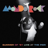 Mondo Rock - Summer Of '81 (Mondo Rock Live At The Pier) '2020