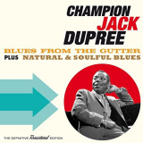 Champion Jack Dupree - Blues from the Gutter + Natural & Soulful Blues (Bonus Track Version) '2016