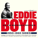 Eddie Boyd - Blue Monday Blues: 1950 - 1960 Sides '2016