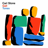 Carl Stone - Gall Tones '2022