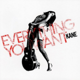 Kane - Everything You Want '2008