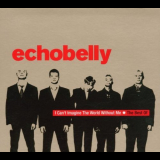 Echobelly - I Can't Imagine The World Without Me - The Best Of '2001
