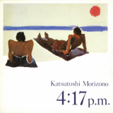 Katsutoshi Morizono - 4:17 p.m. '1985