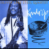 Oliver Lake Steel Quartet - Kinda' Up '2000