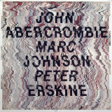 John Abercrombie - John Abercrombie,Marc Johnson,Peter Erskine '1989