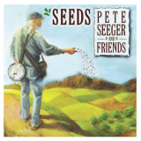 Pete Seeger - Seeds: The Songs Of Pete Seeger, Vol. 3 '2003