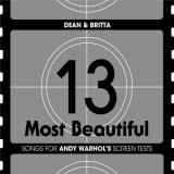 Dean & Britta - 13 Most Beautiful: Songs For Andy Warhol's Screen Tests '2010