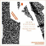 Nicolas Horvath - Jean Catoire: Complete Piano Works, Vol. 8 '2022