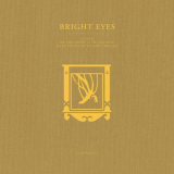 Bright Eyes - LIFTED or The Story Is in the Soil, Keep Your Ear to the Ground: A Companion '2022