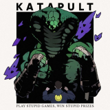 Katapult - Play Stupid Games, Win Stupid Prizes '2022