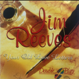 Jim Reeves - Your Old Love Letters '2011