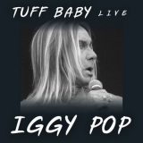 Iggy Pop - Tuff Baby: Iggy Pop (Live) '2022