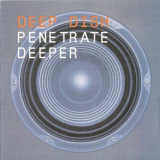 Deep Dish - Penetrate Deeper '2003