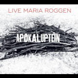 Live Maria Roggen - Apokaluptein '2016