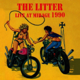 Litter, The - Live At Mirage 1990 '2008