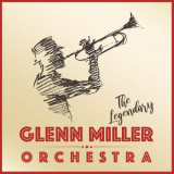 Glenn Miller Orchestra - The Legendary Glenn Miller Orchestra '2022