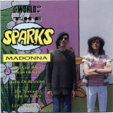 Sparks - The World Of The Sparks: Madonna '1992