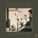 Josh Garrels - Peace to All Who Enter Here '2020