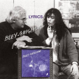 Paul Bley - Lyrics '2015 (1991)