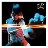 Alex Cortiz - Lo Tek '2007