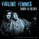 Violent Femmes - Body and Beats (Live 1985) '2019