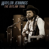Waylon Jennings - The Outlaw Trail (Live 1984) '2023