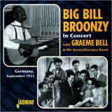 Big Bill Broonzy - In Concert (With Graeme Bell & His Australian Jazz Band) '2002