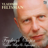 Vladimir Feltsman - Chopin: Complete Waltzes & Impromptus '2012
