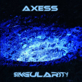 Axess - Singularity '2022