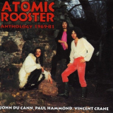 Atomic Rooster - Anthology 1969-81 '2009