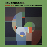 Sun Ra - Hendersonia (Sun Ra Performs Fletcher Henderson) '2023