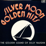 Billy Vaughn - Silver Moon Golden Hits (The Golden Sound of Billy Vaughn) '1977