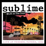 Sublime - $5 At The Door (Live at Tressel Tavern, 1994) '2023