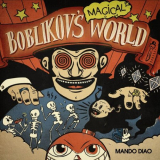 Mando Diao - Boblikov's Magical World '2023