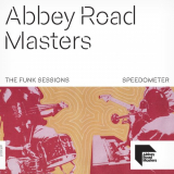 Speedometer - Abbey Road Masters: The Funk Sessions '2023