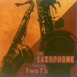 Bob Mintzer - The Saxophone featuring Two T's '1993