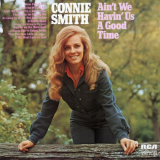 Connie Smith - Ain't We Having Us A Good Time '1972