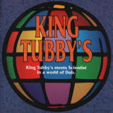King Tubby - King Tubby's Meets Scientist - In a World of Dub '1996