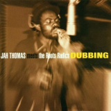 Roots Radics - Jah Thomas Meets Roots Radics - Dubbing '1999/2023