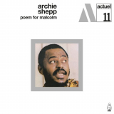 Archie Shepp - Poem For Malcom '1969/2023