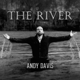 Andy Davis - The River '2023