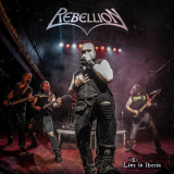 Rebellion - - X - Live in Iberia (Live Version) '2023