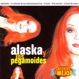 Alaska Y Los Pegamoides - Simplemente Lo Mejor '1997