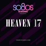 Heaven 17 - So80s (Soeighties) Presents Heaven 17 (curated by Blank & Jones) '2011